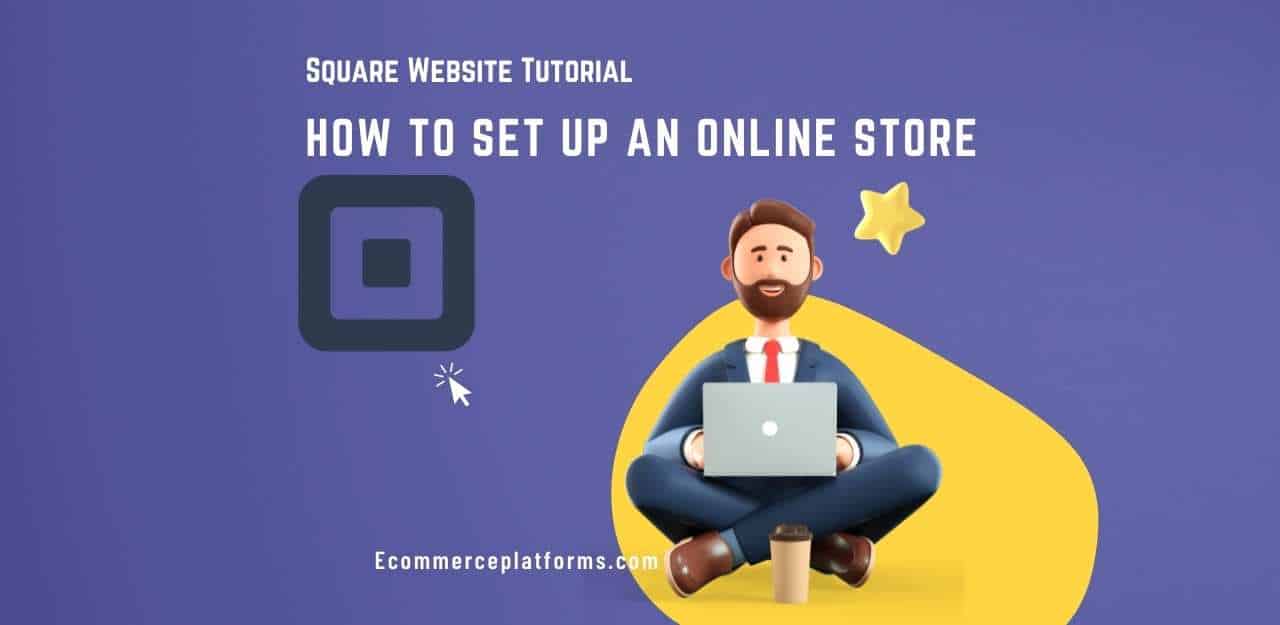 Square Website Tutorial